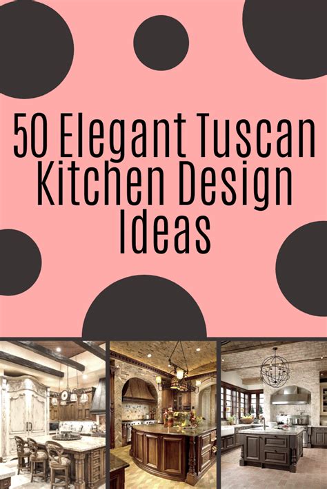 48 Stylish Tuscan Kitchen Design Ideas Tuscan Kitchen Design Tuscan