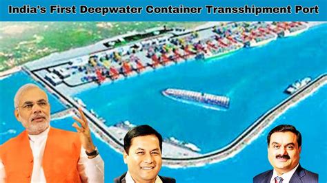 Indias First Deepwater Container Transshipment Port Vizhinjam