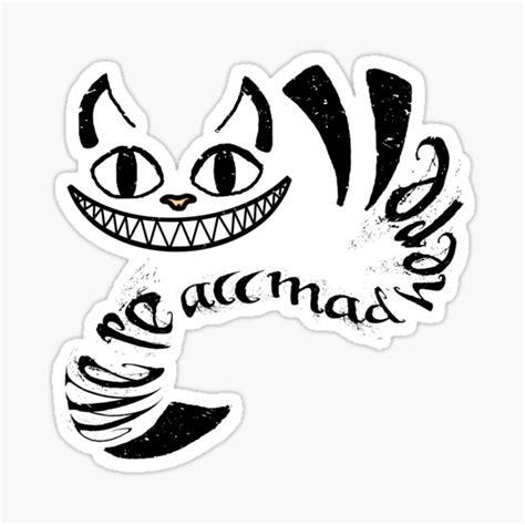 We Are All Mad Here Cheshire Grin Cheshire Cat Vinyl Decal Alice In