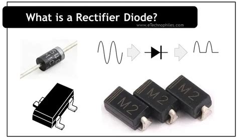 What Is A Rectifier Diode Symbol And Uses Explained