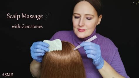 Asmr Super Tingly Scalp Massage With Gemstone Tools Whispered Youtube