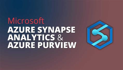 Microsoft Unveils Azure Synapse Analytics And Azure Purview Smartbridge My XXX Hot Girl