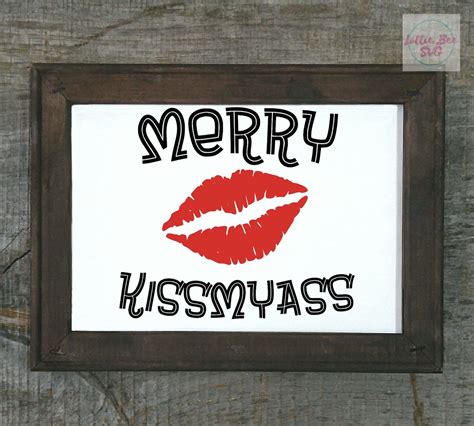 merry kissmyass svg funny christmas svg happy holidays svg etsy