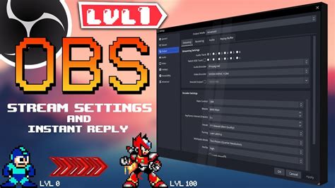 Best Obs Setting For Twitch And Instant Replay Lvl Youtube