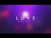 Love (Advent) | Centerline New Media | WorshipHouse Media