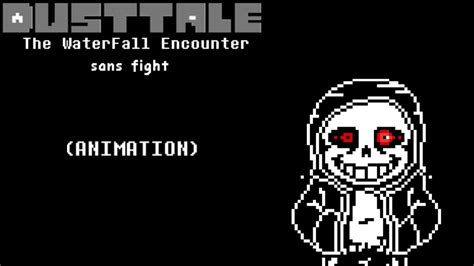 Dusttale Sans Waterfall Encounter Animation Youtube