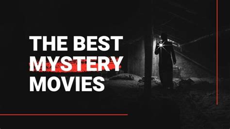 Best Mystery Movies That Will Keep You Guessing 2021 Best Movies