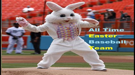 All Time Easter Baseball Team Youtube