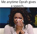 You Get Oprah Memes! And You Get Oprah Memes! - Saint Oprah | Memes