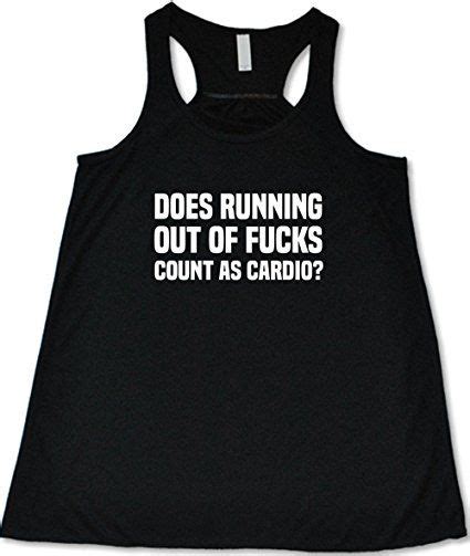 Womens Does Running Out Of Fucks Count As Cardio Tank Top Workout