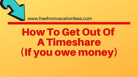 How To Get Out Of A Timeshare Contract If You Owe Money With Mortgage