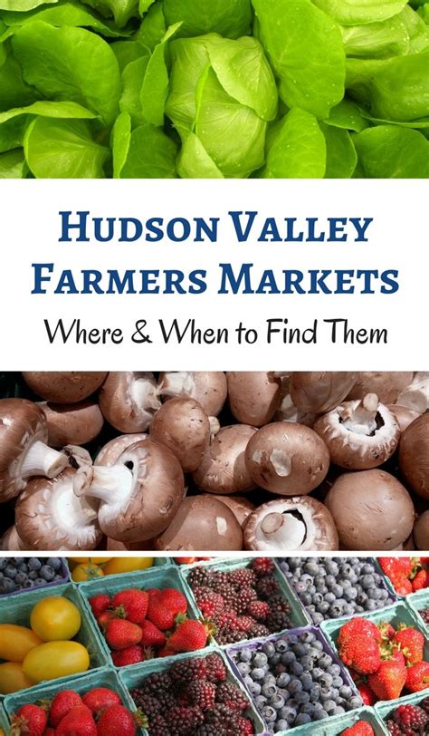 List Of Farmers Markets Throughout The Hudson Valley Ny State Foods