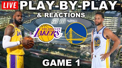 Los Angeles Lakers Vs Golden State Warriors Game 1 Live Play By Play And Reactions Youtube