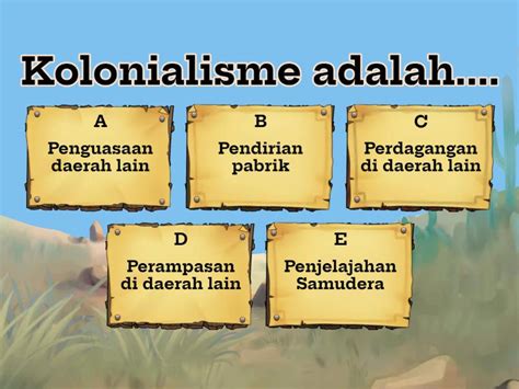 KOLONIALISME DI INDONESIA Kedatangan Bangsa Barat Di Indonesia Quiz