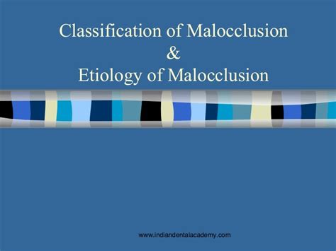 Classification And Etiology Of Malocclusion