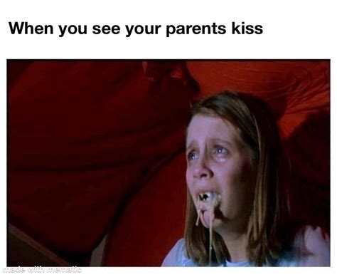 When You See Your Parents Kiss Epic Fails