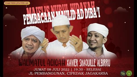 Majelis Nurul Hidayah Pembacaan Maulid Ad Dibai Jumat Juli