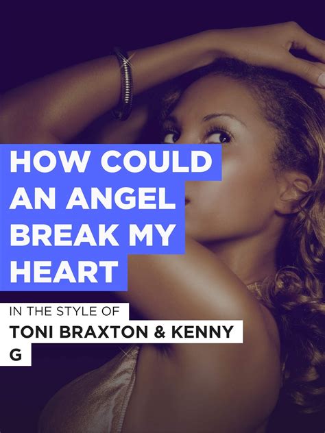 Amazonde How Could An Angel Break My Heart Im Stil Von Toni Braxton