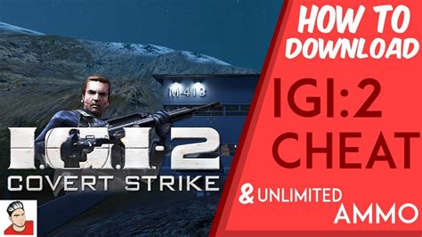 How To Download Igi 2 Cheat Of Unlimited Ammo And Health Youtube