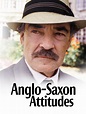 Watch Anglo-Saxon Attitudes Online | Season 1 (1992) | TV Guide