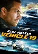 VEHICLE 19 DVD cover design Starring the late Paul Walker | Paul walker ...