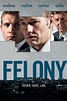 Felony - Film (2014) - SensCritique