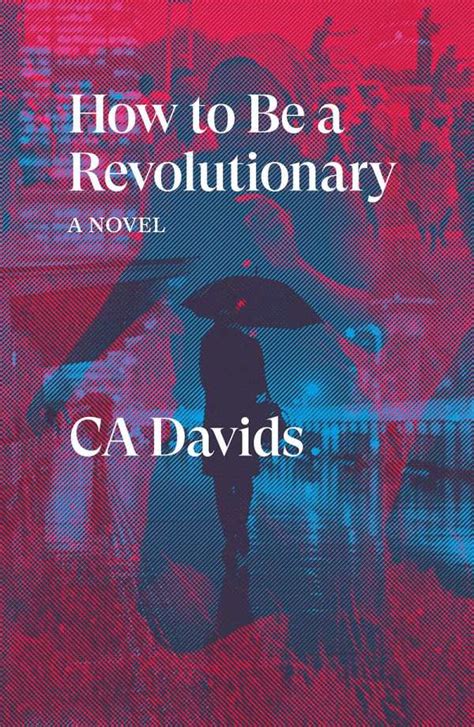 Review Of How To Be A Revolutionary 9781839760877 — Foreword Reviews