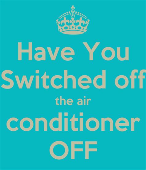Have You Switched Off The Air Conditioner Off Poster Athi Keep Calm