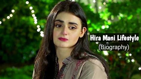 Hira Mani Biography Hira Mani Drama Industry Life Lifestyle Of Hira Mani Youtube