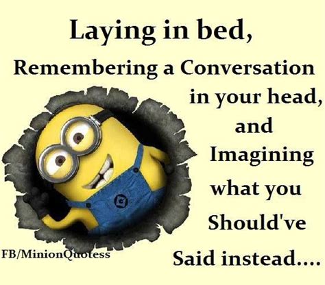 Bedtime Quotes Laying In Bed Tiring Day Good Sleep Minions