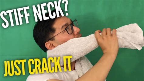 How To Crack Your Own Neck With A Towel Safely Like A Chiro Stiff