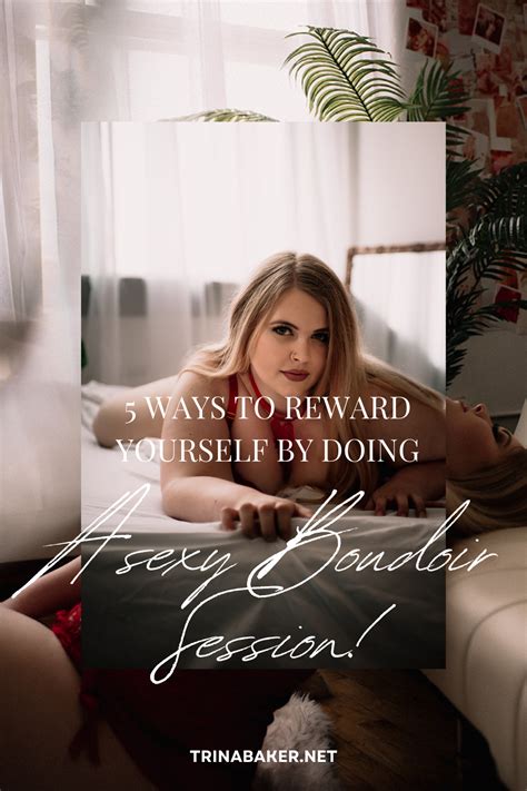 5 Ways To Reward Yourself By Doing A Sexy Boudoir Photo Session — Lawrence Kansas Boudoir
