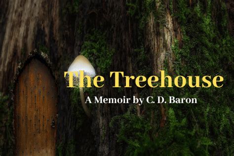 The Treehouse A Memoir Writing Tips And Sips