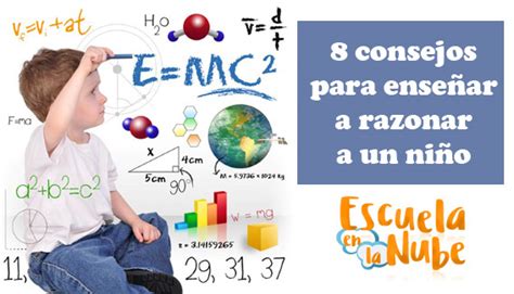 8 Consejos Para Enseñar A Razonar A Los Niños Y Niñas