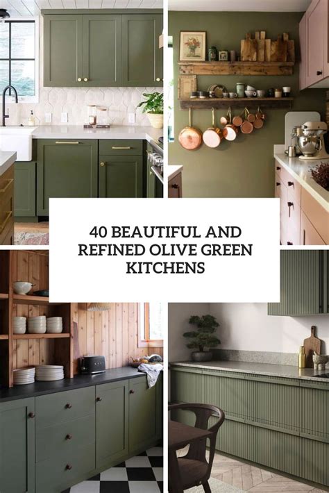 40 Beautiful And Refined Olive Green Kitchens Digsdigs