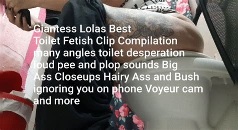 Giantess Lolas Best Toilet Fetish Clip Compilation Many Angles Toilet