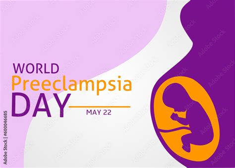 World Preeclampsia Day May 22 Vector Illustration Suitable For Web Banner Poster Or Card