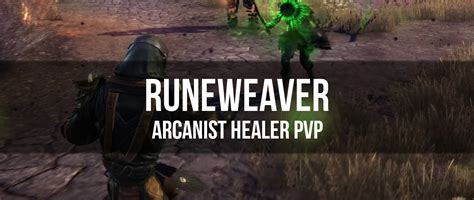 Arcanist Healer Pvp Build Eso Runeweaver Dottz Gaming