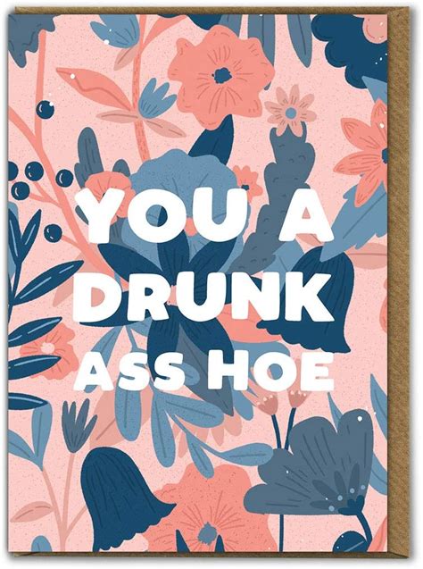 Funny Rude Humorous Drunk Ass Hoe Birthday Card Office