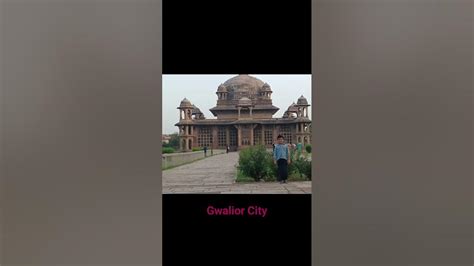 Gwalior Tourist Places Gwalior City Gwalior Maharaj Bada Gwalior