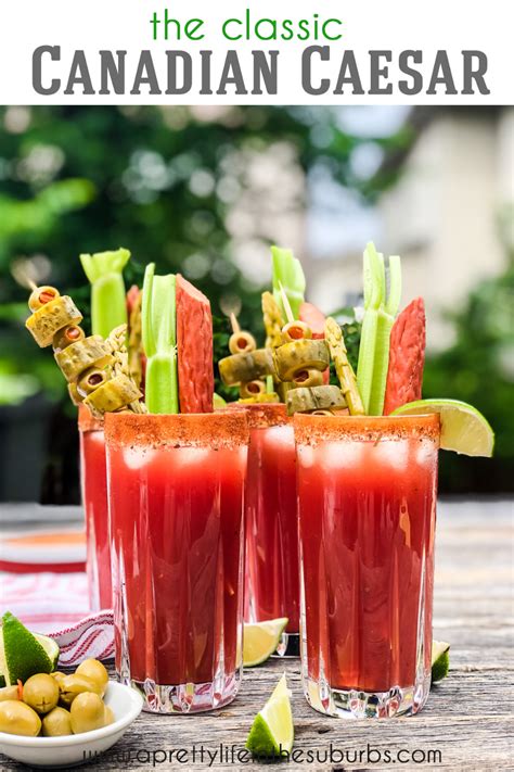 The Classic Canadian Caesar Is One Of Canadas Most Loved Drinks Made With Clamato Juice Hot