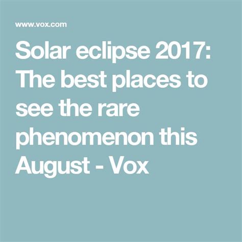 The Best Places To See A Rare Total Solar Eclipse In August Mapped By