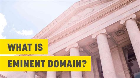 What Is Eminent Domain In Real Estate