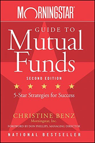 Morningstar Guide To Mutual Funds Five Star Strategies For Success
