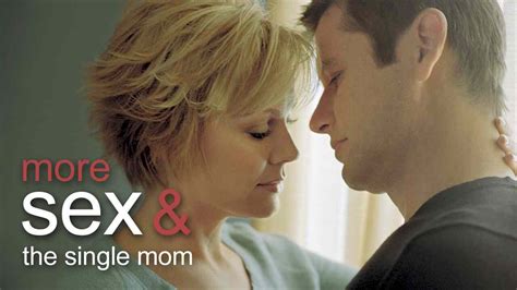 Is Movie More Sex And The Single Mom Streaming On Netflix
