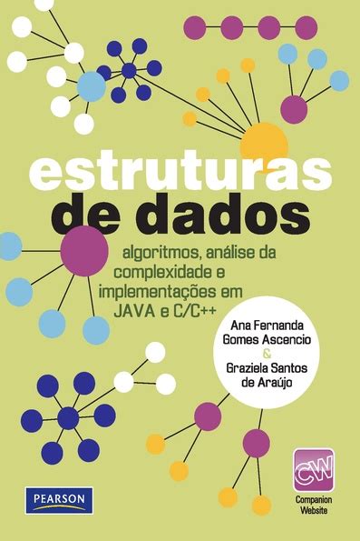 Estruturas De Dados Algoritmos An Lise Da Complexidade E Implementa Es Em Java E C C