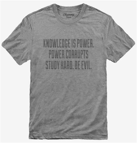 Knowledge Is Power T Shirt Official Chummy Tees T Shirts