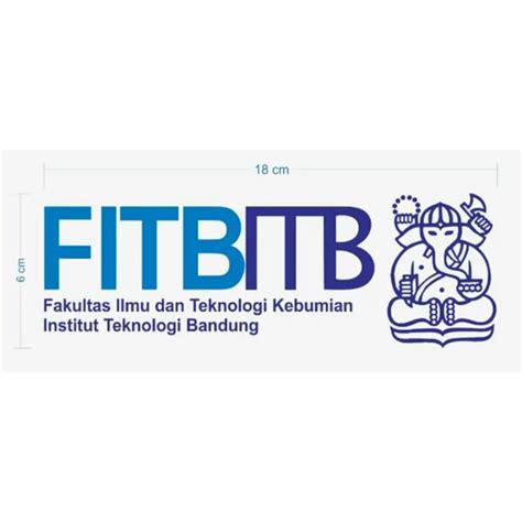 Jual Sticker Kampus Itb Kebumian Institut Teknologi Bandung Fitb Premium Quality Indonesia