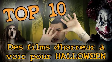 Top 10 Films Horreur A Ne Pas Voir Seul Youtube
