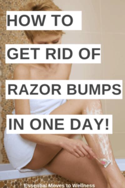 How To Get Rid Of Razor Bumps In One Day Essential Moves To Wellness Razor Bumps Razor